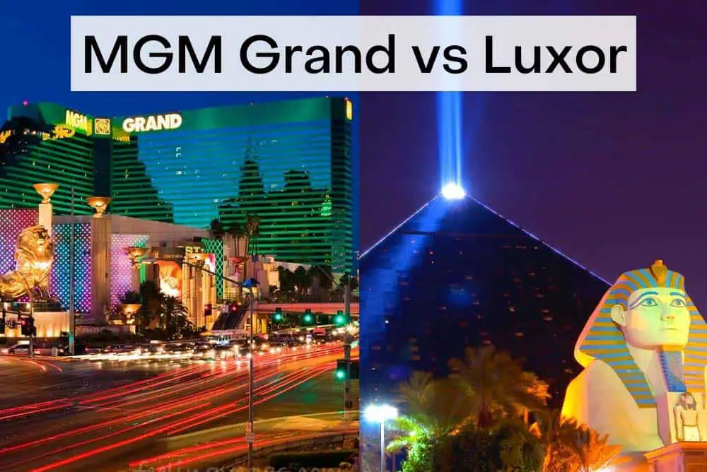 MGM Grand vs. Luxor: Which Is Better? 1 MGM Grand vs. Luxor Las Vegas