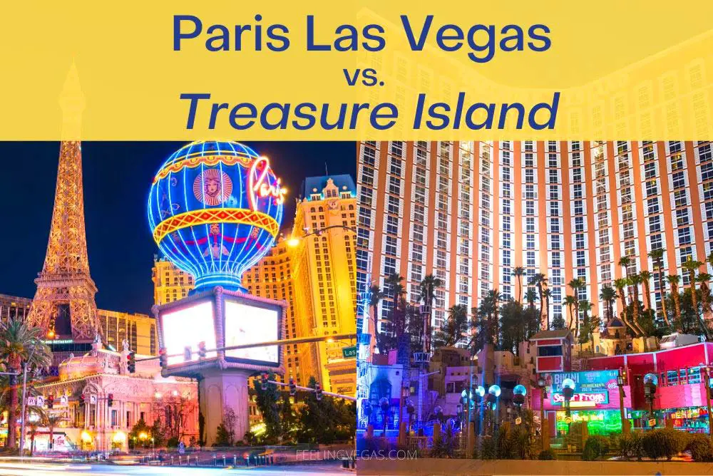 Paris Las Vegas vs. Treasure Island: Which Is Better? 1 Paris Las Vegas vs Treasure Island TI